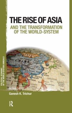 Asia and the Transformation of the World-System - Trichur, Ganesh K.