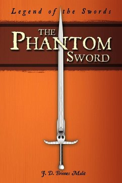 The Phantom Sword - J. D. Briones Malit, D. Briones Malit
