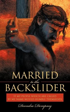 Married to the Backslider - Dempsey, Deondra