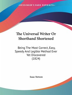 The Universal Writer Or Shorthand Shortened