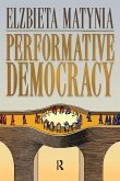 Performative Democracy