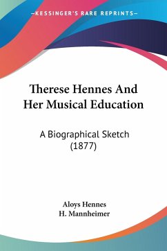 Therese Hennes And Her Musical Education