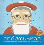 Chrismukkah: Everything You Need to Know to Celebrate the Hybrid Holiday