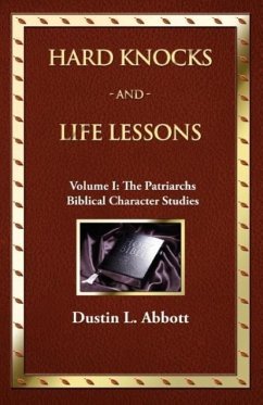 Hard Knocks and Life Lessons-Volume 1 - Abbott, Dustin L