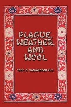 Plague, Weather, and Wool - Richardson, Todd