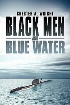 Black Men and Blue Water - Wright, Chester A.