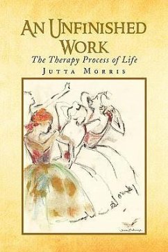 An Unfinished Work - Morris, Jutta