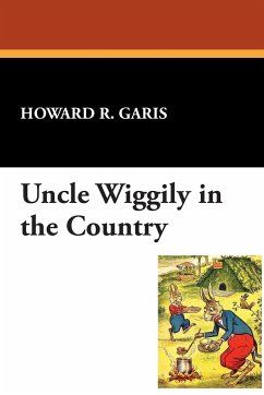 Uncle Wiggily in the Country - Garis, Howard R.