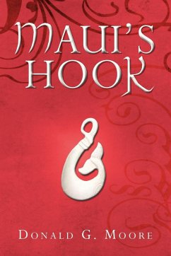 Maui's Hook - Moore, Donald G.