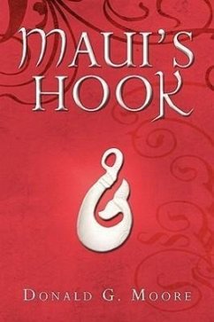 Maui's Hook - Moore, Donald G.