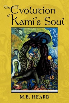 The Evolution of Kami's Soul - Heard, M. B.