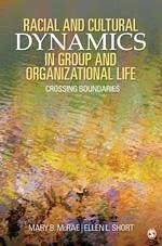 Racial and Cultural Dynamics in Group and Organizational Life - McRae, Mary B; Short, Ellen L