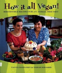 How It All Vegan! - Barnard, Tanya; Kramer, Sarah