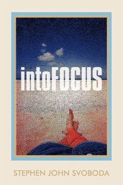 Intofocus - Stephen John Svoboda, John Svoboda
