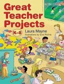 Great Teacher Projects, K-8