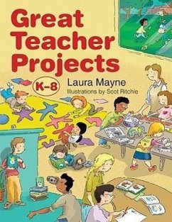 Great Teacher Projects, K-8 - Mayne, Laura