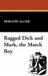Ragged Dick and Mark, the Match Boy - Bild 1