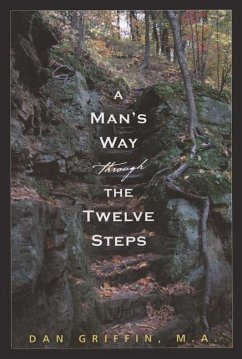 A Man's Way Through the Twelve Steps - Griffin, Dan