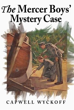 The Mercer Boys' Mystery Case The Mercer Boys' Mystery Case