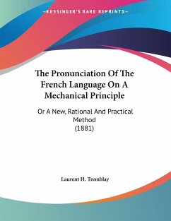 The Pronunciation Of The French Language On A Mechanical Principle