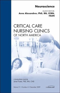 Neuroscience, An Issue of Critical Care Nursing Clinics - Alexandrov, Anne