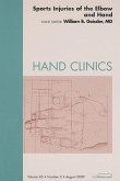 Sports Injuries of the Elbow and Hand, an Issue of Hand Clinics