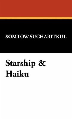 Starship & Haiku - Sucharitkul, Somtow