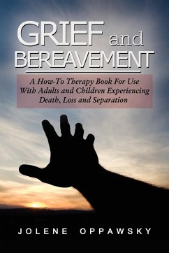 Grief and Bereavement - Oppawsky, Jolene