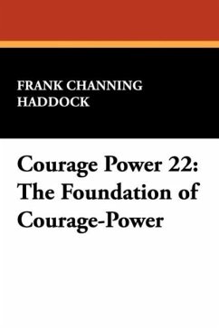 Courage Power 22: The Foundation of Courage-Power