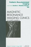 Pediatric Musculoskeletal Imaging, an Issue of Magnetic Resonance Imaging Clinics