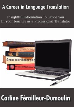 A Career in Language Translation - Frailleur-Dumoulin, Carline; Ferailleur-Dumoulin, Carline