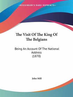 The Visit Of The King Of The Belgians - Mill, John