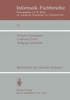 Datenschutz bei riskanten Systemen - Steinmüller, W.; Ermer, L.; Schimmel, W.