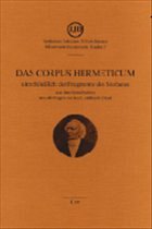 Das Corpus Hermeticum einschließlich der Fragmente des Stobaeus - Eckart, Karl-Gottfried