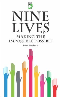 Nine Lives: Making the Impossible Possible