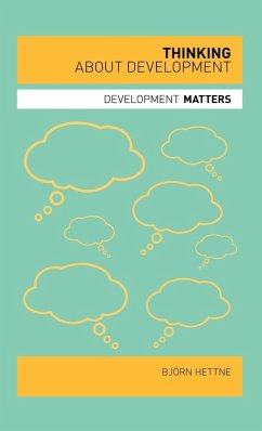 Thinking about Development - Hettne, Bjorn; Hettne