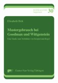 Mustergebrauch bei Goodman und Wittgenstein