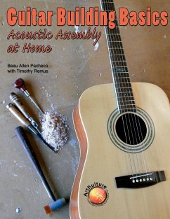 Guitar Building Basics - Pacheco, Beau Allen