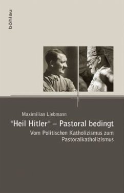 »Heil Hitler« - Pastoral bedingt; . - Liebmann, Maximilian