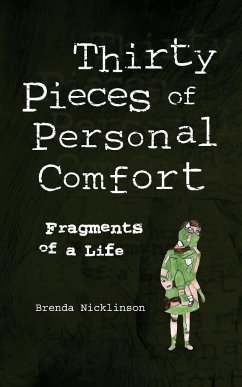 Thirty Pieces of Personal Comfort - Nicklinson, Brenda