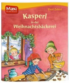 Kasperl in der Weihnachtsbäckerei - Zabini, Eleni