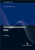 AnwaltKommentar RVG - Schneider, Norbert / Wolf, Hans-Joachim (Hrsg.)