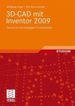 3D-CAD mit Inventor 2009 - Häger, Wolfgang; Bauermeister, Dirk