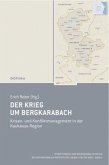 Der Krieg um Bergkarabach