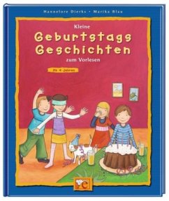 Kleine Geburtstagsgeschichten zum Vorlesen - Dierks, Hannelore; Blau, Marika