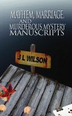 Mayhem, Marriage, and Murderous Mystery Manuscripts