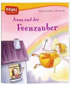 Anna und der Feenzauber - Schulden, Michael; Broska, Elke