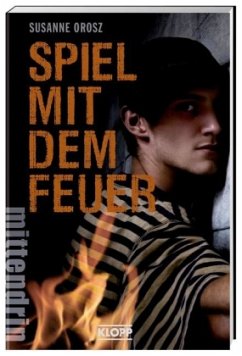 Spiel mit dem Feuer - Orosz, Susanne