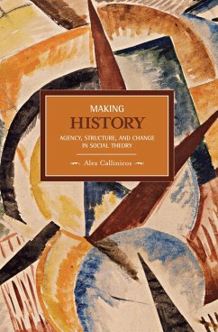 Making History - Callinicos, Alex