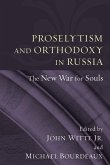 Proselytism and Orthodoxy in Russia